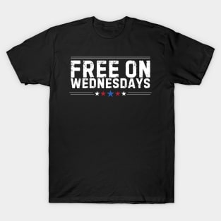 Free On Wednesdays T-Shirt